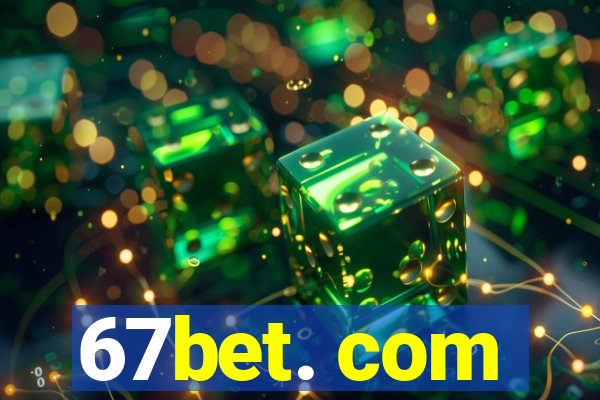 67bet. com